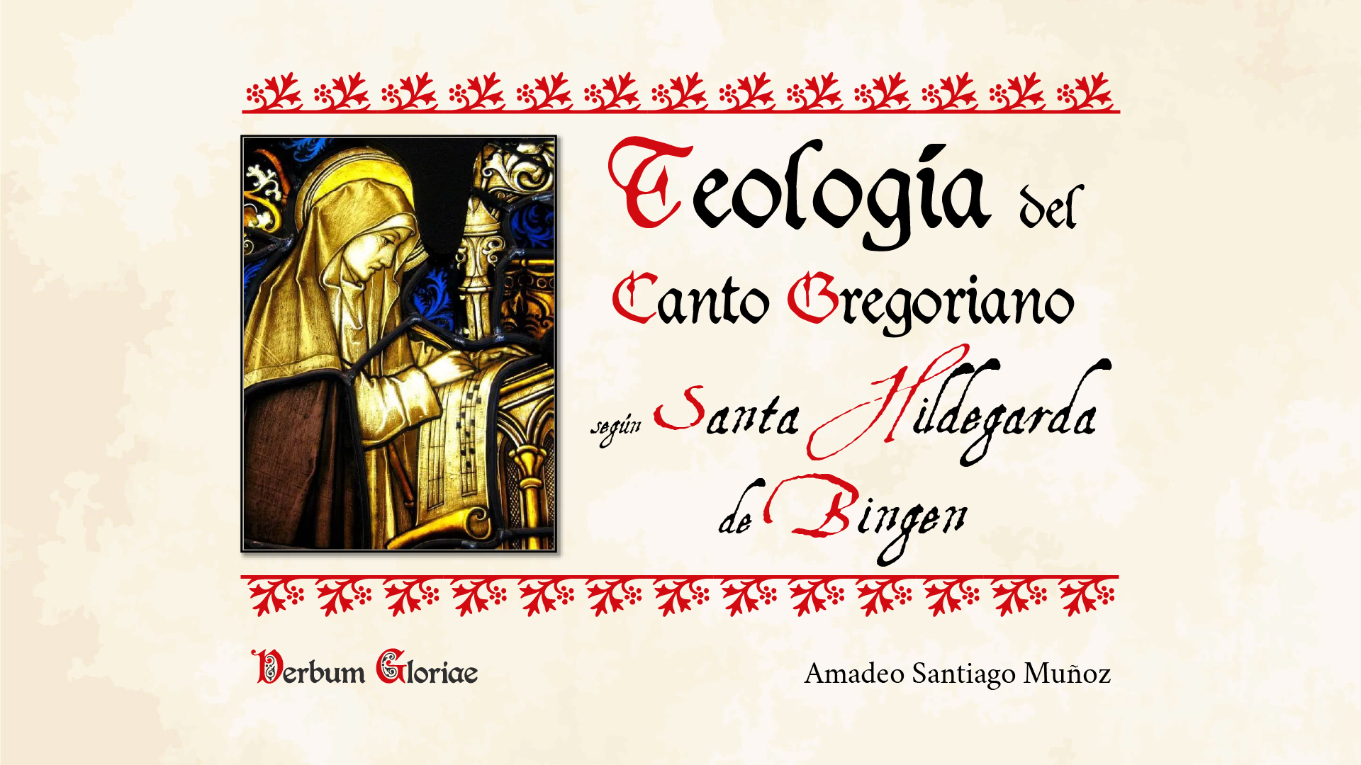 Portada de la conferencia sobre la Teología del Canto Gregoriano según Santa Hildegarda de Bingen
